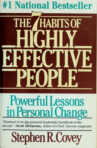 Seven Habits of Highly Effective People: Restoring the Character Ethic