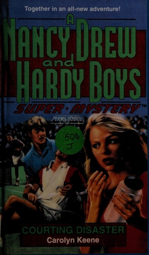 Courting Disaster (Nancy Drew & Hardy Boys Super Mysteries #15)