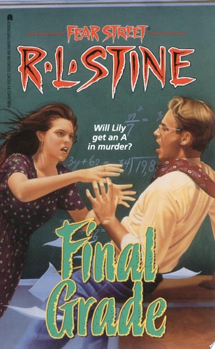 Final Grade (Fear Street, No. 30)