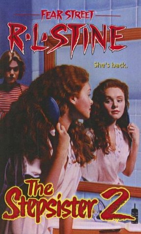 The Stepsister 2 (Fear Street, Band 33)