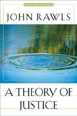 A Theory of Justice: Original Edition