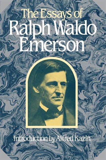 The Essays of Ralph Waldo Emerson