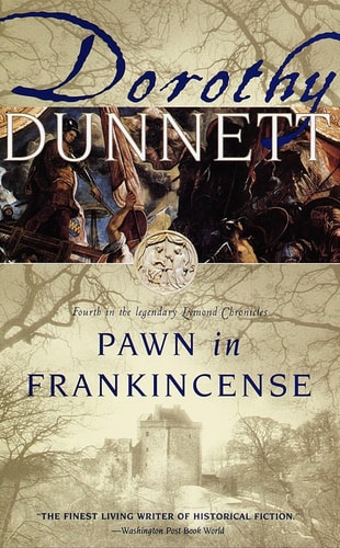 Pawn in Frankincense: Book Four in the Legendary Lymond Chronicles