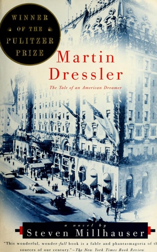 Martin Dressler: The Tale of an American Dreamer