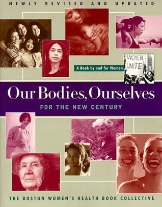 Our Bodies Ourselves For The New Century: For the New Century: a Book by and for Women