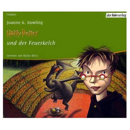 Harry Potterund der Feuerkelch (German Audio Edition of "Harry Potter and the Goblet of Fire")