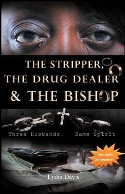 The Stripper, The Drug Dealer & The Bishop