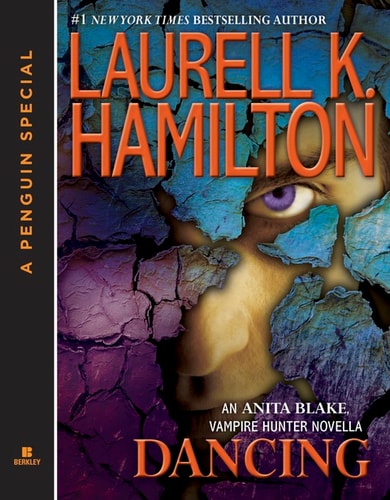 Dancing: An Anita Blake, Vampire Hunter Novella