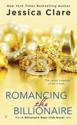 Romancing the Billionaire (Billionaire Boys Club series Book 5)