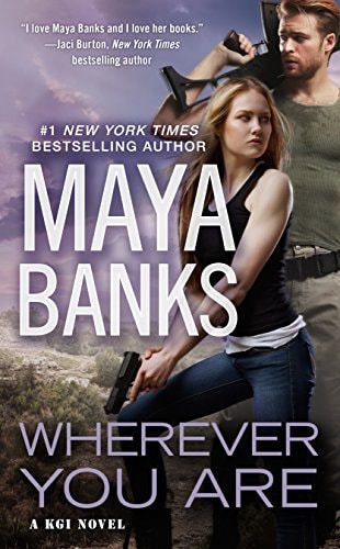 Wherever You Are (A KGI Novel Book 12)