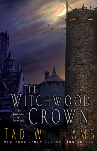 The Witchwood Crown (Last King of Osten Ard Book 1)