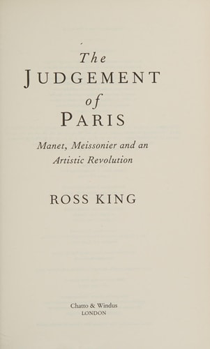 The Judgement of Paris: Manet, Meisonnier and An Artistic Revolution