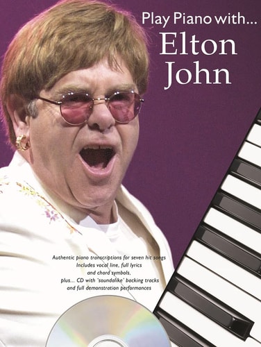 PLAY PIANO WITH... ELTON JOHN PIANO, VOIX, GUITARE+CD