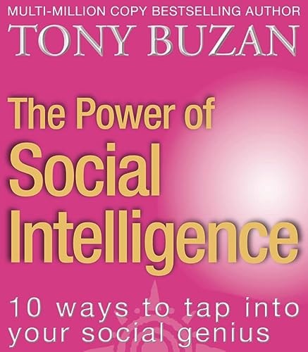 The Power of Social Intelligence: 10 ways to tap into your social genius