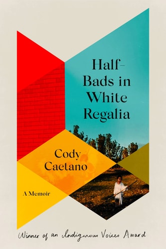 Half-Bads in White Regalia: A Memoir