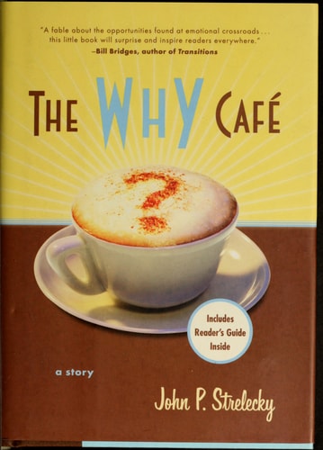 The Why Cafe: A Story