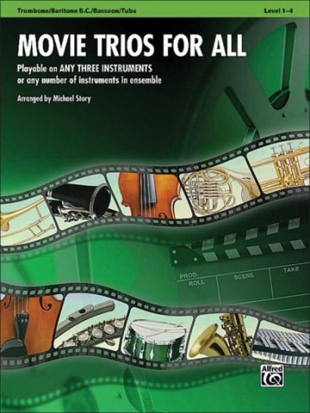 Movie Trios for All - Trombone / Baritone B.C. / Bassoon / Tuba