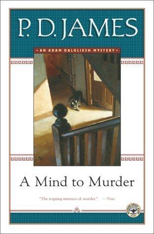A Mind to Murder (Adam Dalgliesh Mysteries, No. 2)