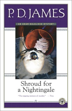 Shroud for a Nightingale (Adam Dalgliesh Mystery Series #4)