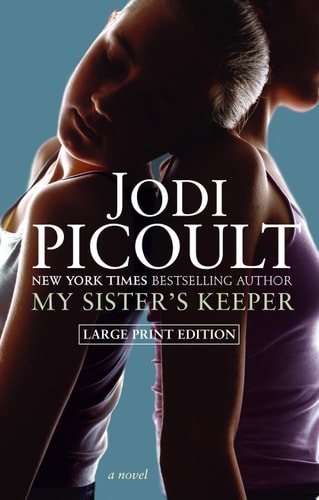 My Sister's Keeper: A Novel