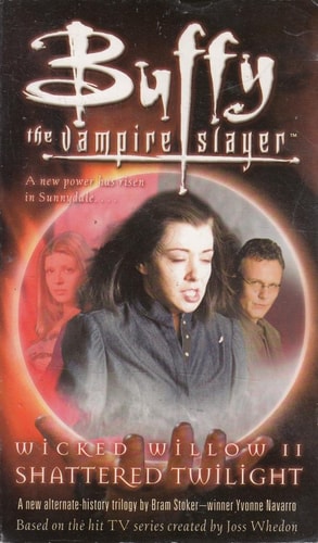 Wicked Willow : Shattered Twilight