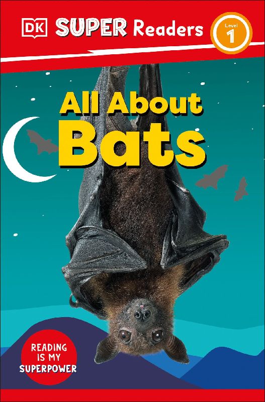 DK Super Readers Level 1 All about Bats