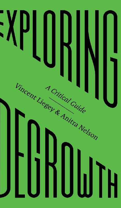 Exploring Degrowth