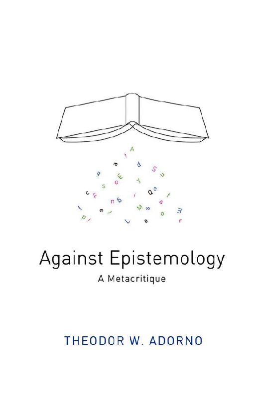 Against Epistemology: A Metacritique