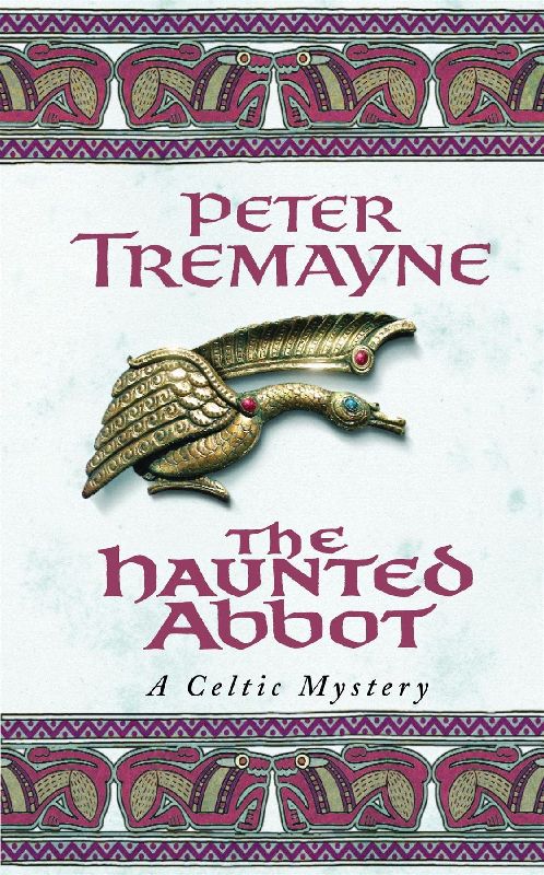 The Haunted Abbot (Sister Fidelma Mysteries Book 12)