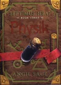 Septimus Heap Book 3: Physik