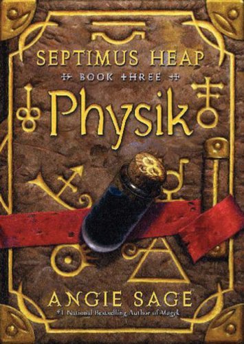 Septimus Heap Book 3: Physik
