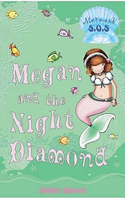 Mermaid SOS 9: Megan and the Night Diamond