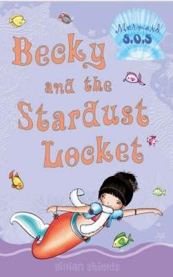 Mermaid SOS 11: Becky and the Stardust Locket