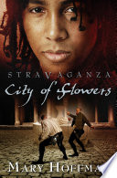 Stravaganza: City of Flowers