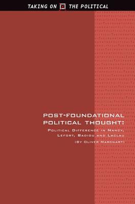 Post-Foundational Political Thought