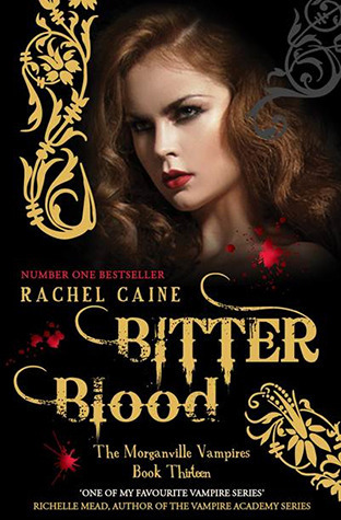 Bitter Blood. Rachel Caine