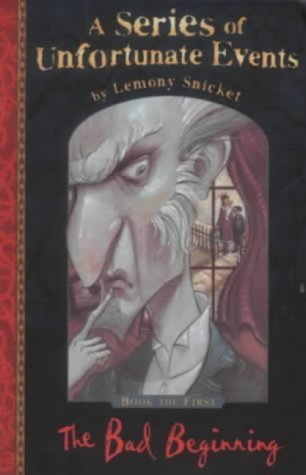 The Bad Beginning (A Series of Unfortunate Events, Book 1)
