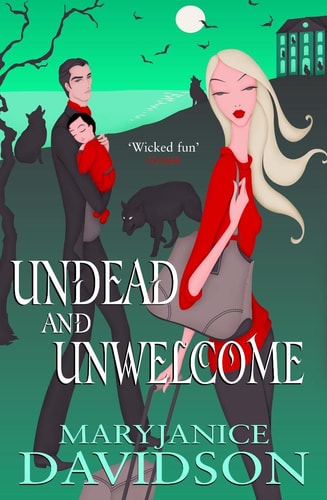 Undead And Unwelcome (Undead Series)