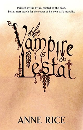 The Vampire Lestat: Number 2 in series (Vampire Chronicles)