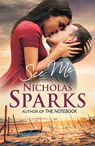 See Me [Paperback] [Jan 01, 2015] SPARKS NICHOLAS