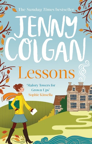 Lessons : "Just like Malory Towers for grown ups" (Maggie Adair Series)