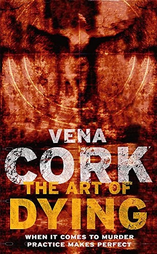 The Art of Dying (The Rosa Thorn Thrillers)