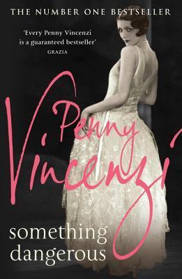 Something Dangerous [Paperback] [Jan 01, 2006] Vincenzi, Penny