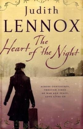 The Heart of the Night: An epic wartime novel of passion, betrayal and danger