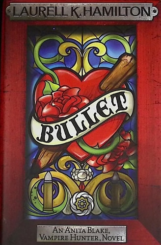 Bullet (Anita Blake, Vampire Hunter, Novels)