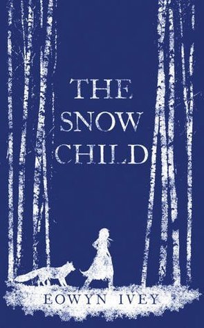 The Snow Child: The Richard and Judy Bestseller