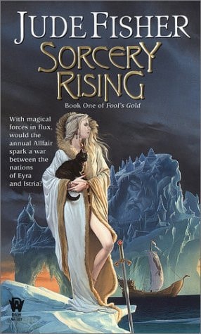 Sorcery Rising (Fool's Gold, 1)