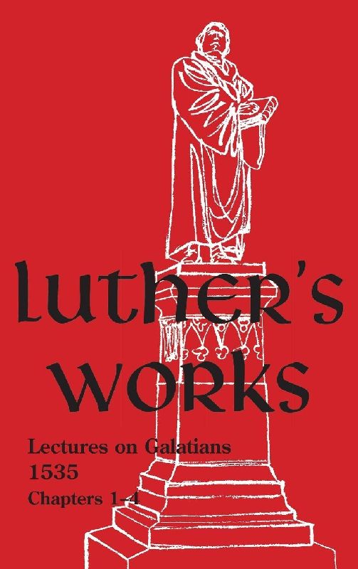 Luther's Works - Volume 26