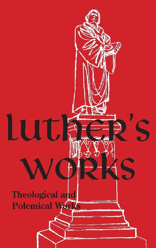 Luther's Works - Volume 61