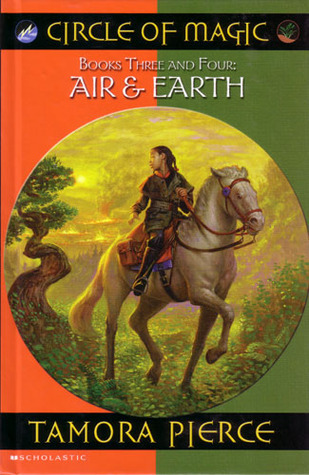 Circle of Magic Books Three and Four Air and Earth: Daja's Book; Briar's Book